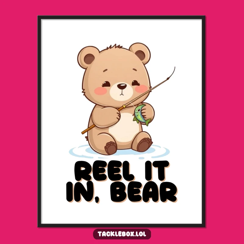 Funny Bear Cub Fishing Poster: Adorable Wall Art & Gift Idea