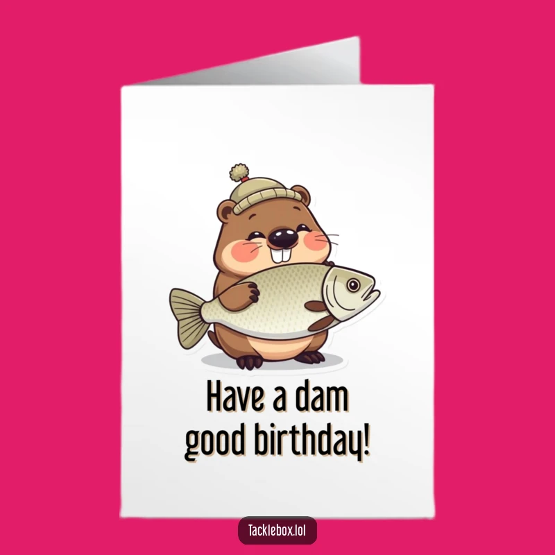 Free Printable Beaver Birthday Card: Big Fish Humor Downloadable Gift