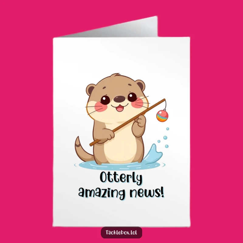 Free Printable Otter Congratulations Card: Catch of the Day Downloadable Gift